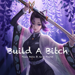 Build A Bitch