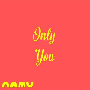 Only You