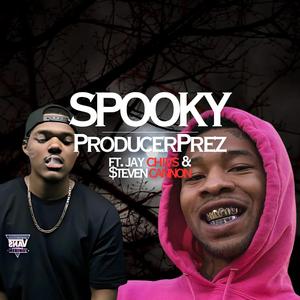 Spooky (feat. $teven Cannon & Jay Chivs)
