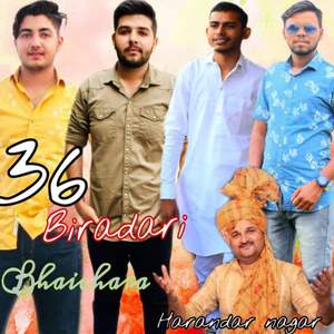 36 Biradari Bhaichara