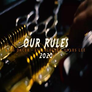 Our Rules (feat. KISKOLOKID & ONAHS LEE)