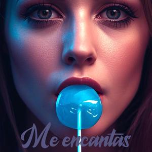 Me encantas