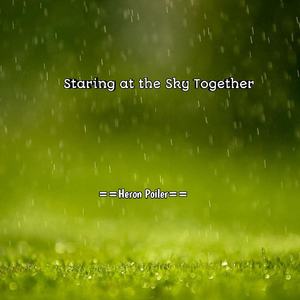 Staring at the Sky Together