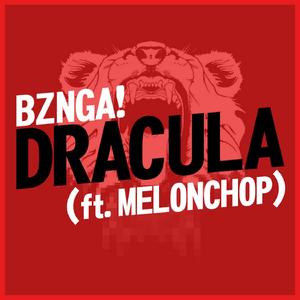 Dracula (feat. Melonchop) ((Original Mix))