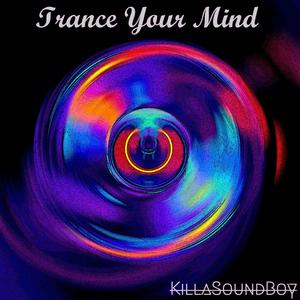 Trance Your Mind