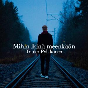 Mihin ikinä meenkään