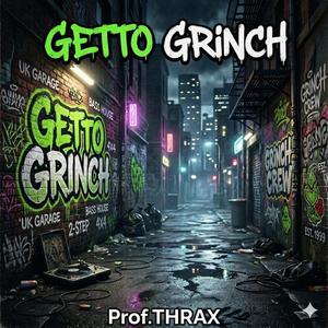Getto Grinch