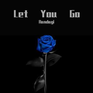 Let You Go