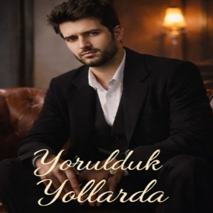 Yorulduk Yollarda