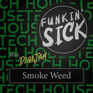 Smoke Weed (feat. DigiJah)
