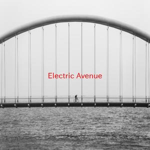 Electric Avenue (Complete version originally performed by Eddy Grant)