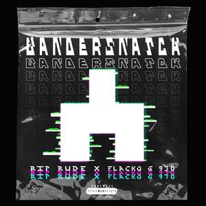 Bandersnatch (Flacko.G 970)