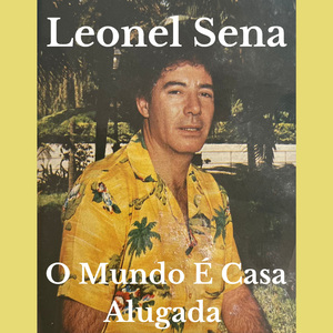 O Mundo É Casa Alugada