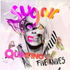 Five Knives - Sugar(Quintino Remix)