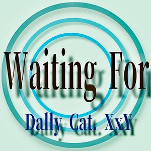 Waiting For