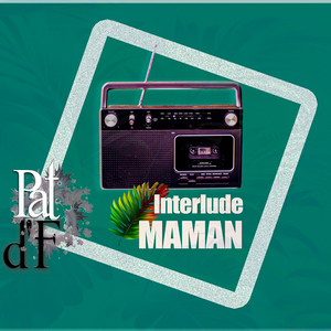 Maman (Interlude)