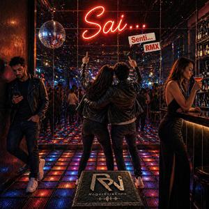 Sai... (Remix Version of "Senti...")