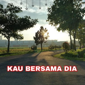Kau Bersama Dia