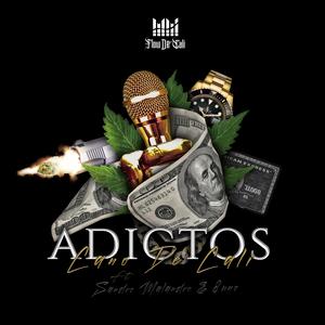 Adictos (feat. sandro malandro & 8Uno)