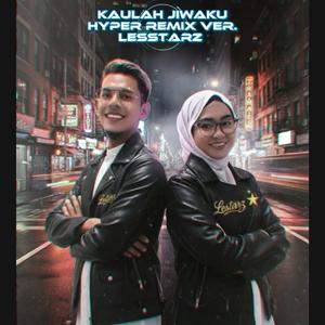 Kaulah Jiwaku (Hyper Remix)