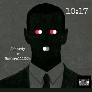 10:17 (feat. Bankroll100k)