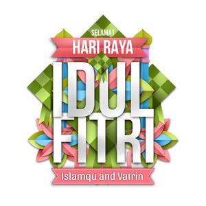 Selamat Hari Raya Idul Fitri