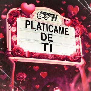 Platicame de Ti