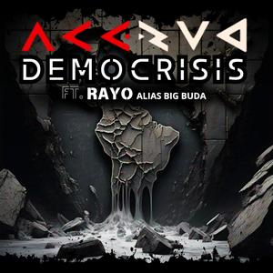 Democrisis (feat. RAYO aka big buda)