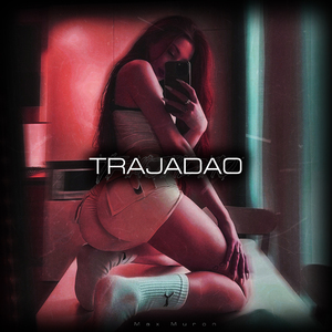 TRAJADAO (ULTRA SLOWED)