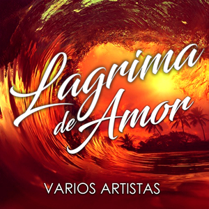 Lagrimas De Amor
