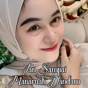 Jan Sampai Manaruah Dandam