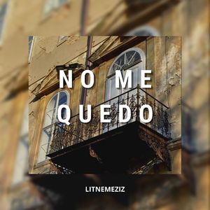 No Me Quedo