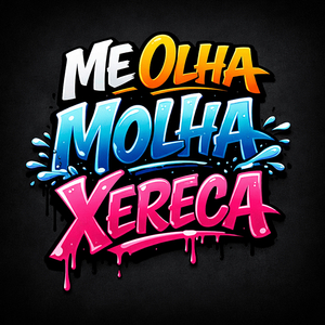 ME OLHA MOLHA A XERECA