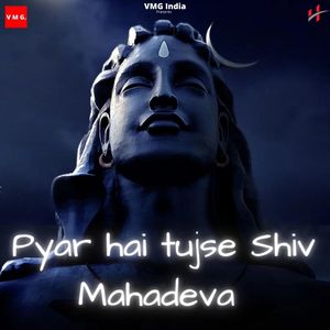 Pyar Hai Tujhse Shiv Mahadeva