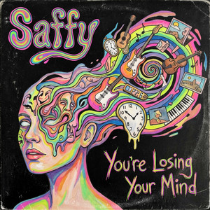 You're Losing Your Mind