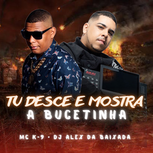 Tu Desce e Mostra a Bucetinha