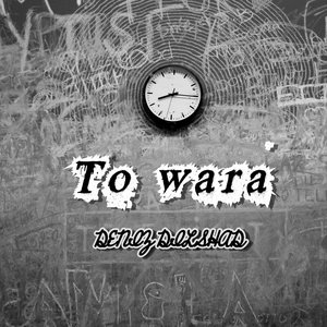 To wara
