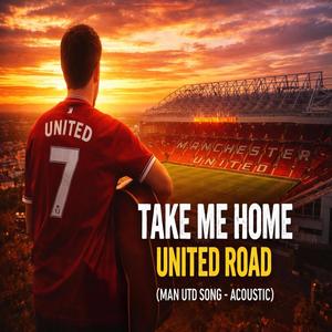 Acoustic Take Me Home United Road