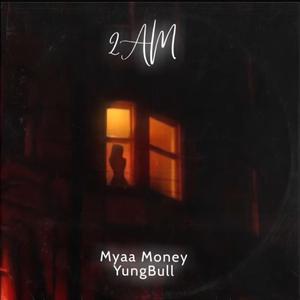 2AM (feat. Yung Bull)