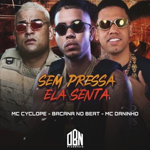 Sem Pressa Ela Senta