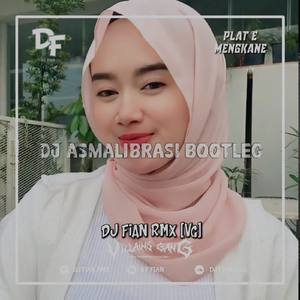 DJ ASMALIBRASI BOOTLEG MENGKANE