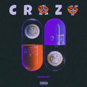 CRAZY (SPEED UP)