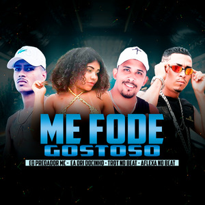 Me Fode Gostoso