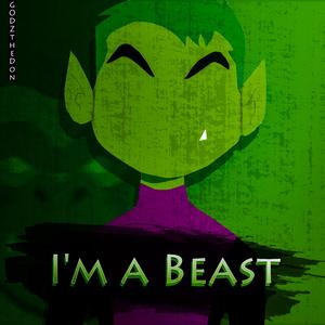 I'm a Beast (feat. Sivade)