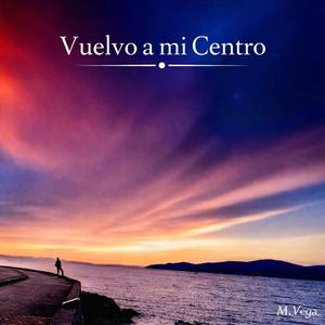 Vuelvo a mi Centro