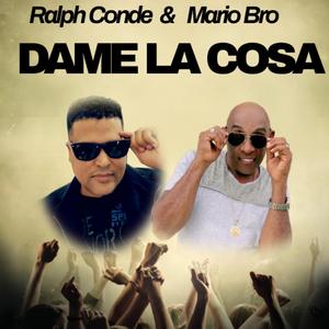 Dame la Cosa (feat. Mario Bro)