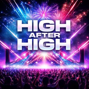High after high
