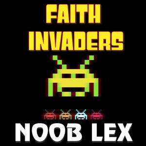 Faith Invaders