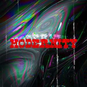 MODERNITY