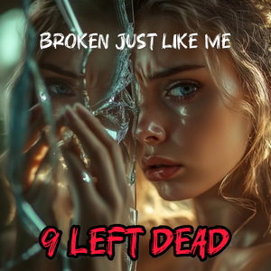 Broken Just Like Me